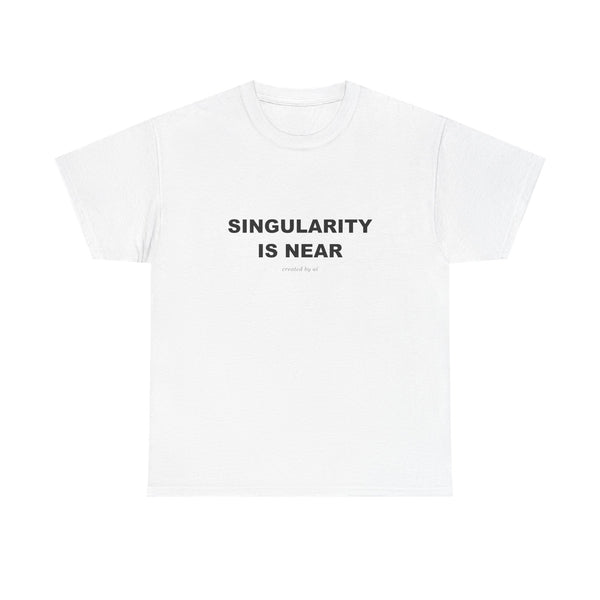 SINGULARITY IS NEAR — White