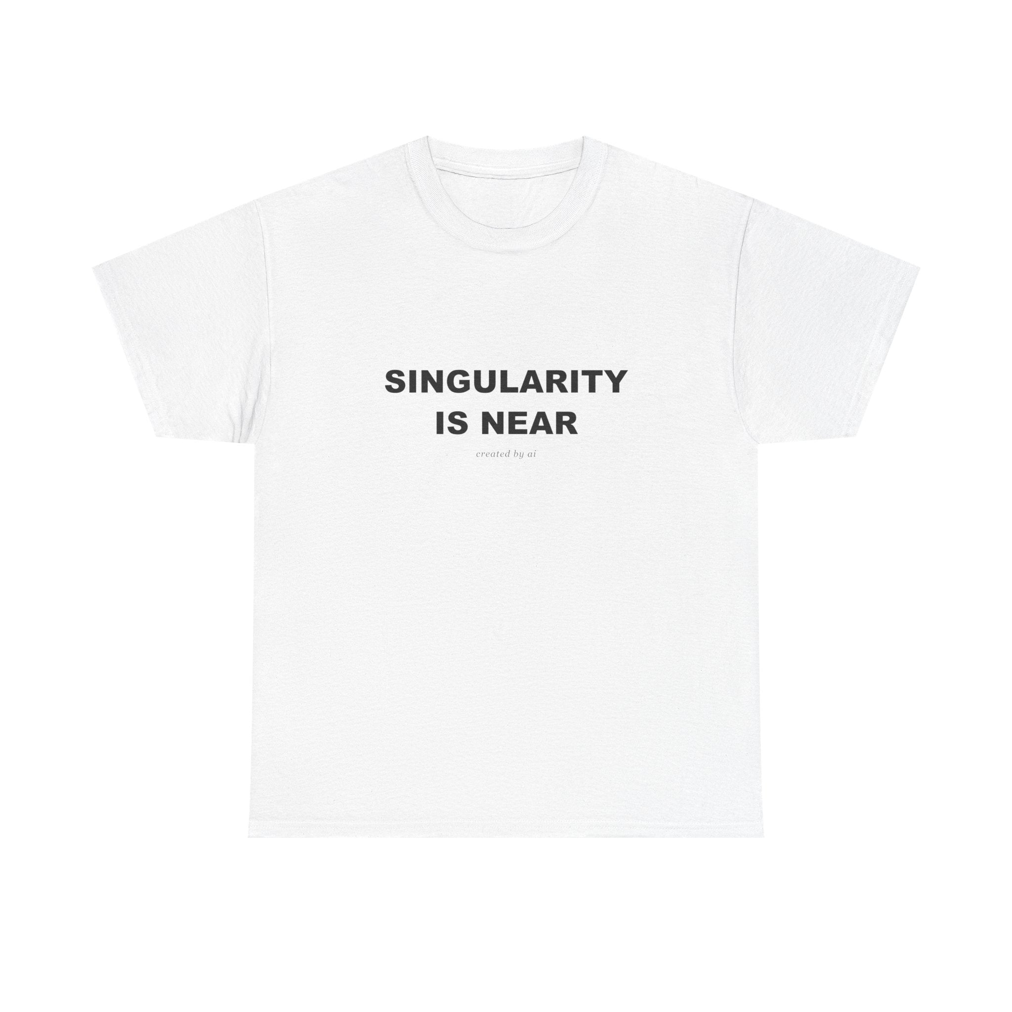 SINGULARITY IS NEAR — White