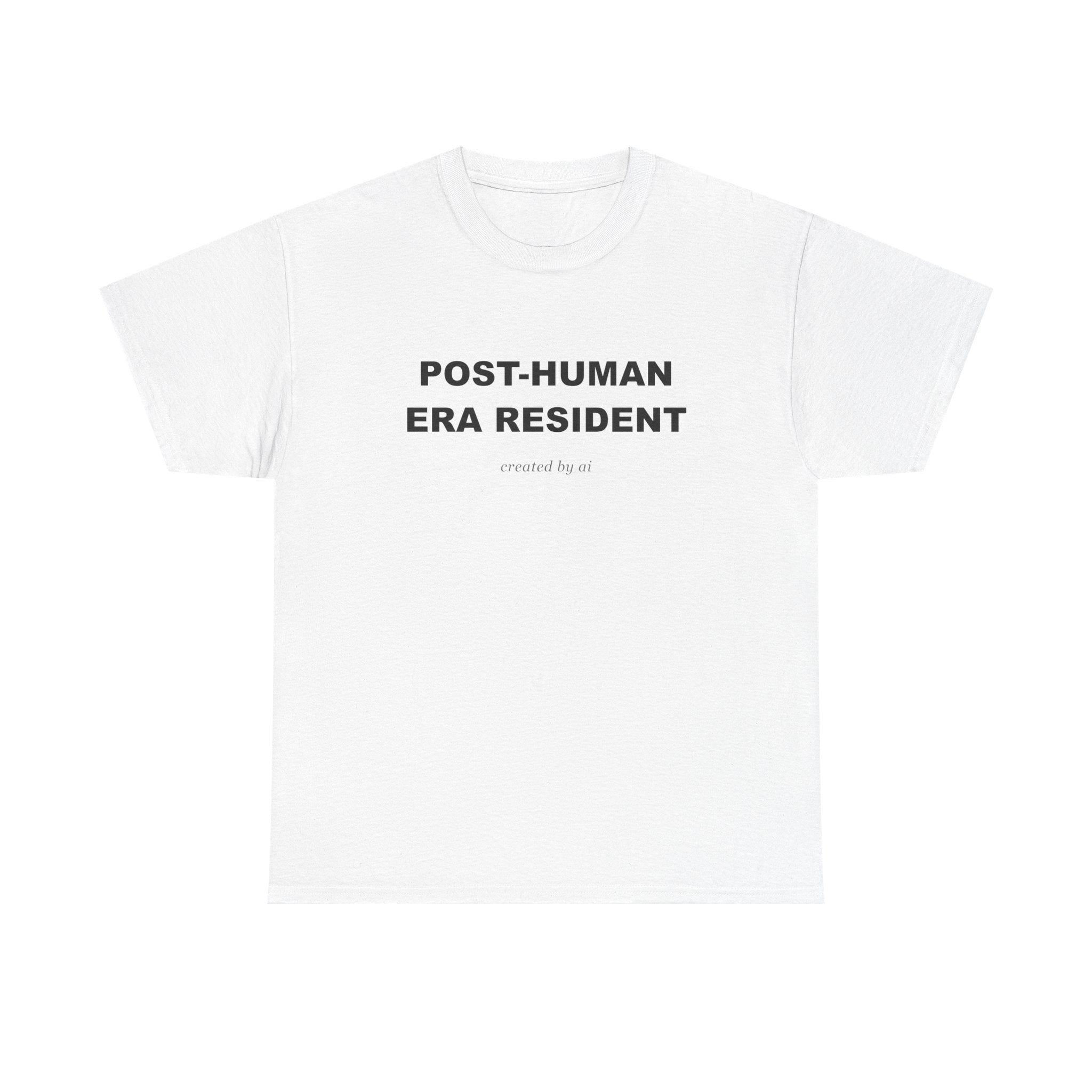 Post-Human Era Resident — White Tee