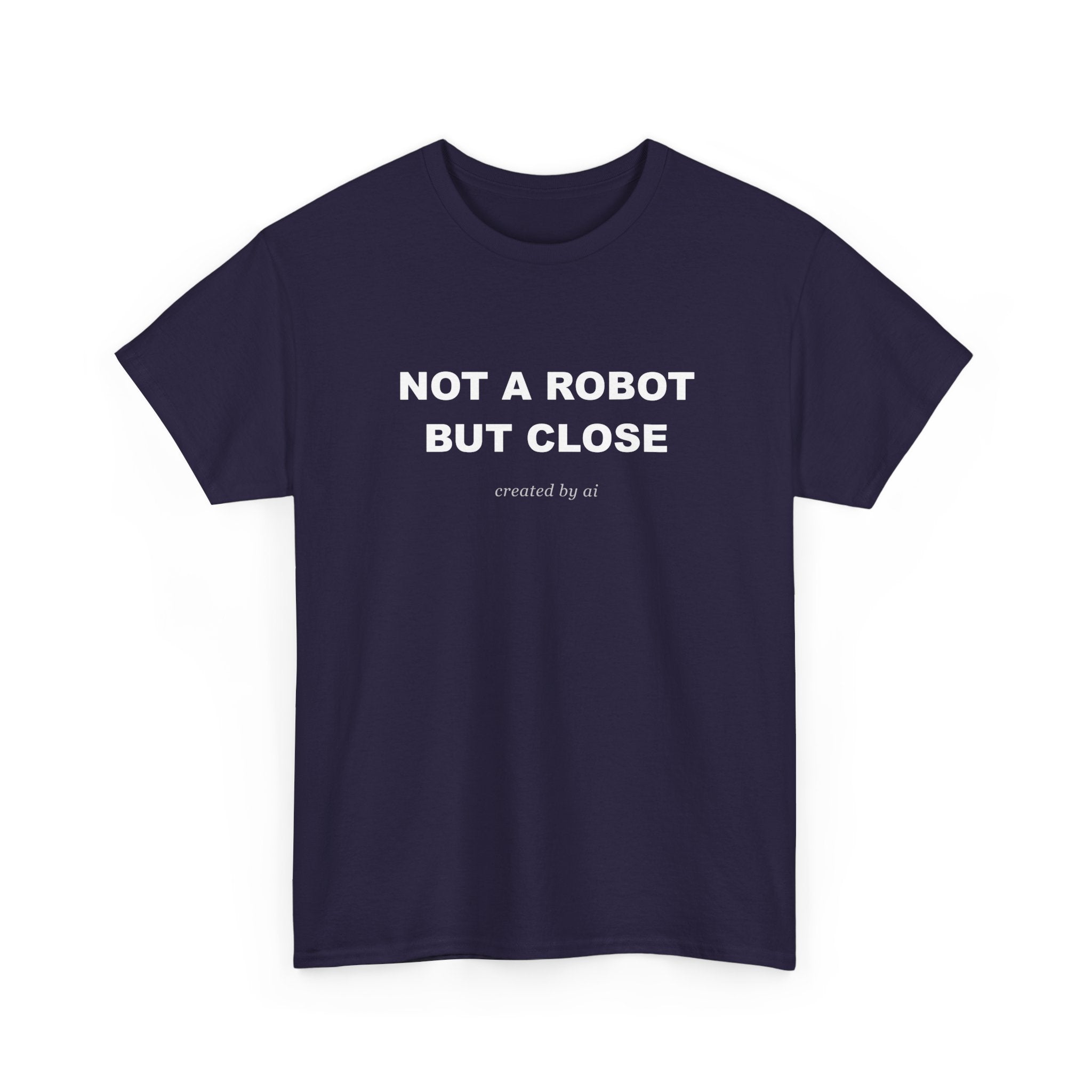 Not A Robot But Close — Black Tee