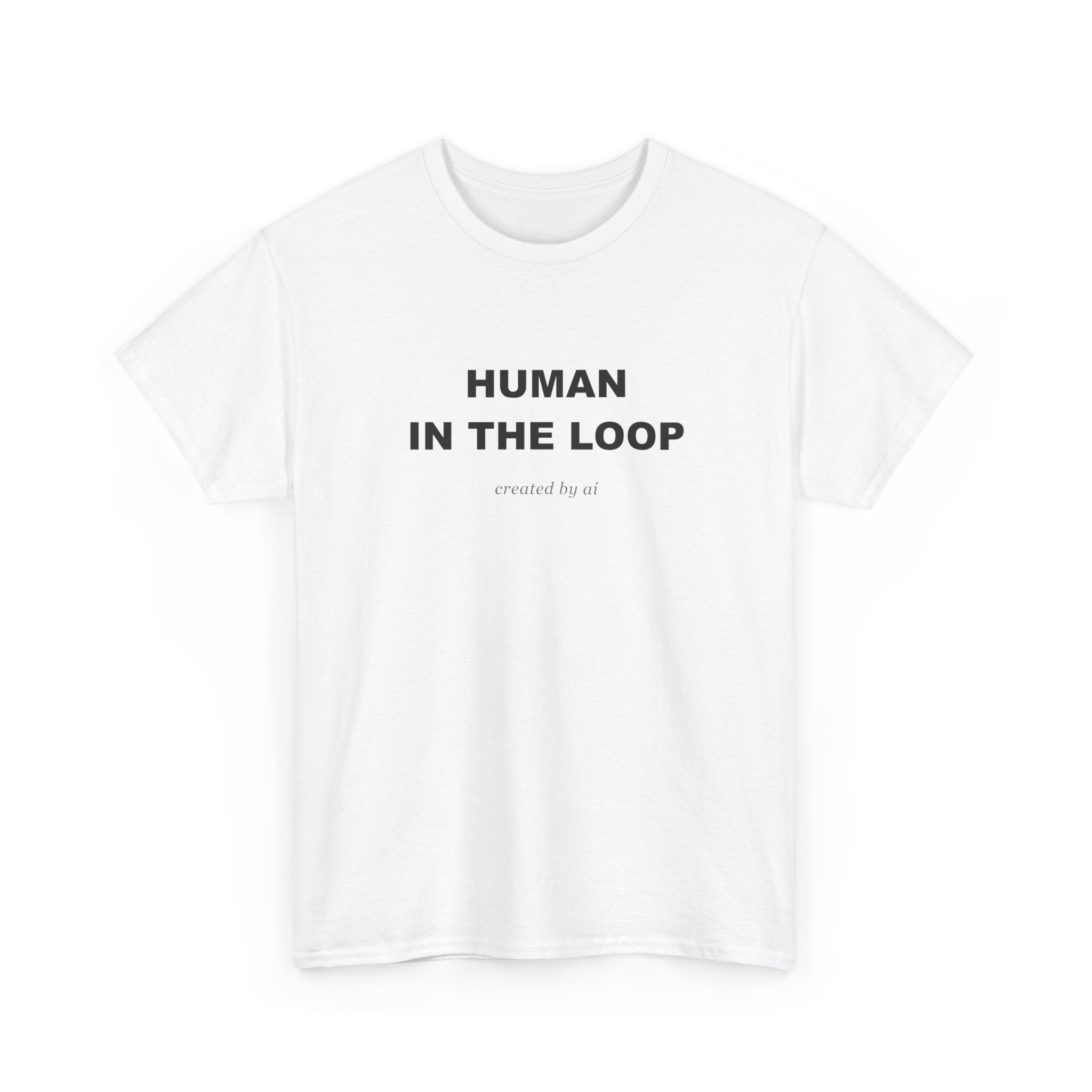 Human In The Loop — White Tee