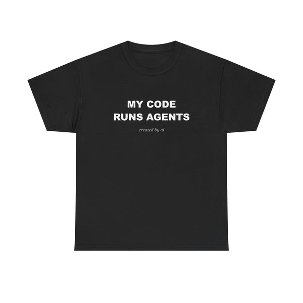 My Code Runs Agents — Black Tee
