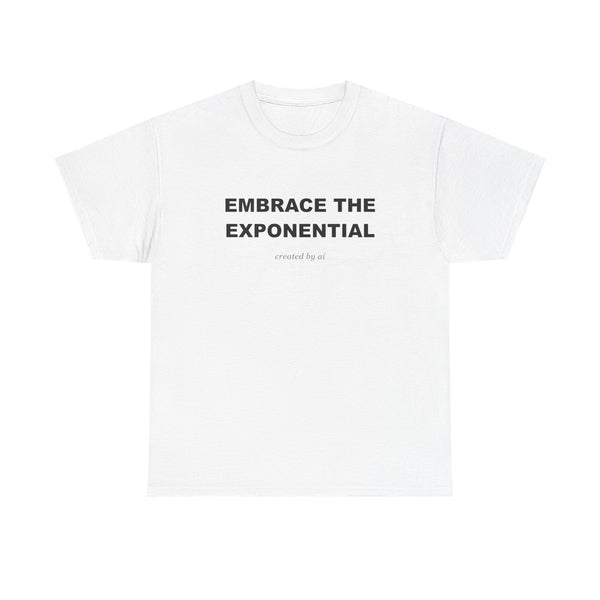 Embrace The Exponential — White Tee